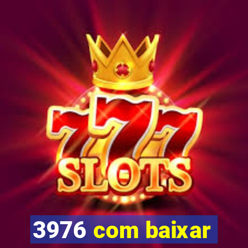 3976 com baixar